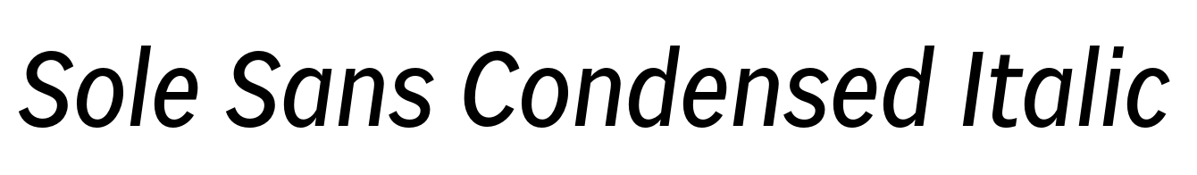 Sole Sans Condensed Italic